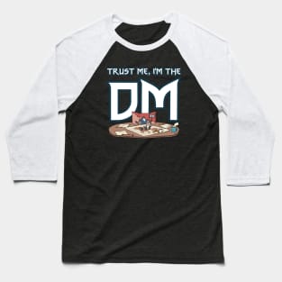 Trust Me I'm the DM - Game Master - RPG Baseball T-Shirt